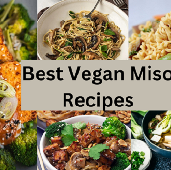 Best Vegan Miso Recipes