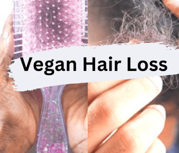 Losing Hair On a Vegan Diet