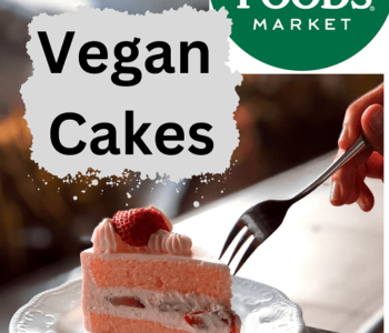 Whole Foods Vegan Cakes