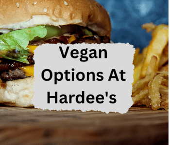 Best Vegan Options At Hardee's