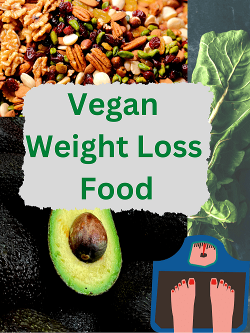 BEST Vegan Food To Lose Weight