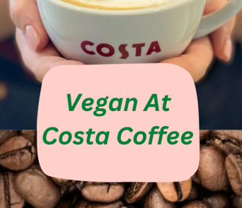 Vegan Options At Costa Coffee